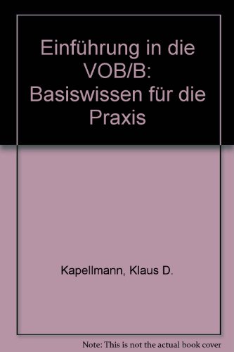 Einführung in die VOB/B Basiswissen für die Praxis - Kapellmann, Klaus D. und Werner Langen