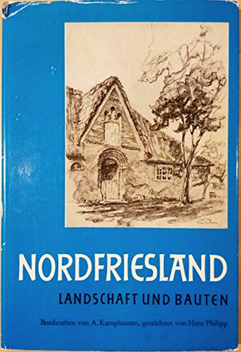 Stock image for Nordfriesland. Landschaft und Bauten von der Eider bis zur Wiedau for sale by medimops