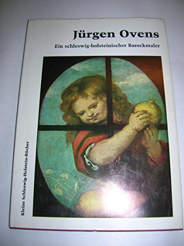 Stock image for Jrgen Ovens. Ein schleswig-holsteinischer Barockmaler for sale by medimops