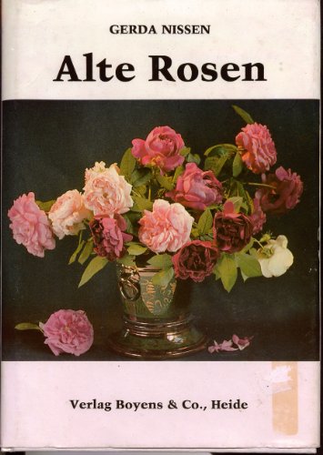 Beispielbild fr Alte Rosen zum Verkauf von Antiquariat Walter Nowak