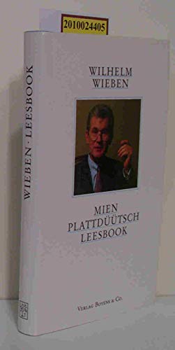 Mien plattdüütsch Leesbook. Wilhelm Wieben - Wieben, Wilhelm (Hrg.)