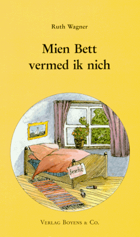 Stock image for Mien Bett vermeed ik nich for sale by Buchstube Tiffany