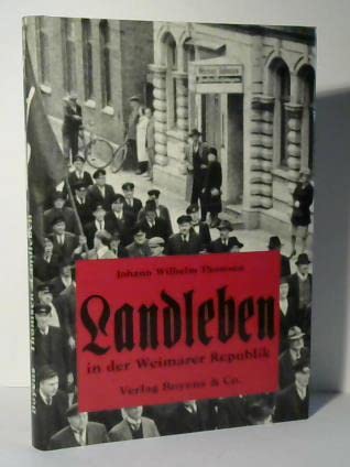 Stock image for Landleben in der Weimarar Republik for sale by Antiquariat Ottakring 1160 Wien