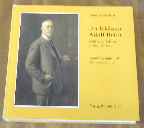 Beispielbild fr Der Bildhauer Adolf Brtt : Schleswig-Holstein, Berlin, Weimar , Autobiographie und Werkverzeichnis zum Verkauf von medimops