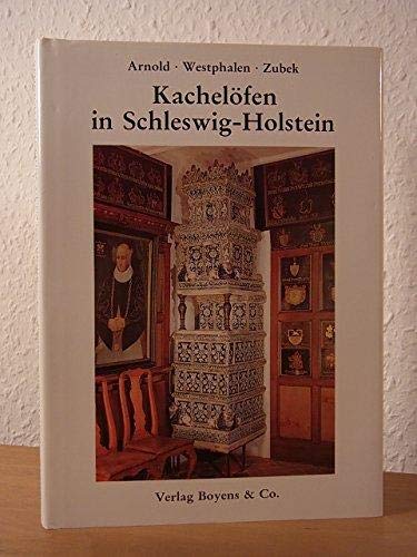 Stock image for Kachelfen in Schleswig-Holstein. Irdenware - Gueisen - Fayence. for sale by Bokel - Antik