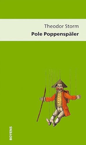 Pole Poppenspäler: Text, Entstehungsgeschichte, Quellen, Schauplätze, Abbildungen. Hrsg. v. Gerd Eversberg (Editionen aus dem Storm-Haus) - Eversberg, Gerd und Theodor Storm