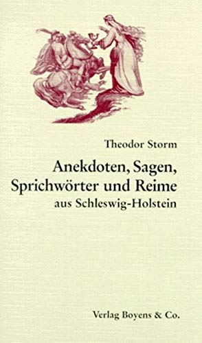 Stock image for Anekdoten, Sagen, Sprichwrter und Reime aus Schleswig-Holstein. for sale by Antiquariat Matthias Wagner