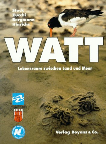 Stock image for Watt. Lebensraum zwischen Land und Meer for sale by medimops