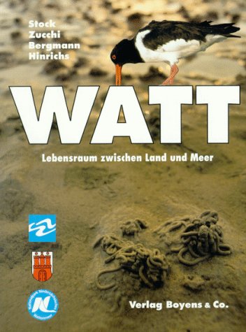 Stock image for Watt - Lebensraum zwischen Land und Meer for sale by text + tne