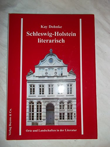 Beispielbild fr Schleswig-Holstein Literarisch - Orte und Landschaften in der Literatur zum Verkauf von Sammlerantiquariat
