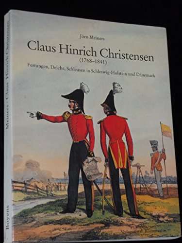 Beispielbild fr Claus Hinrich Christensen. (1768 - 1841) Festungen, Deiche, Schleusen in Schleswig-Holstein und Dnemark. hrsg. vom Canal-Verein in Zusammenarbeit mit der Schleswig-Holsteinischen Landesbibliothek. Jrn Meiners / Schleswig-Holsteinische Landesbibliothek. Schriften der Schleswig-Holsteinischen Landesbibliothek Bd. 22 zum Verkauf von Antiquariat J. Hnteler