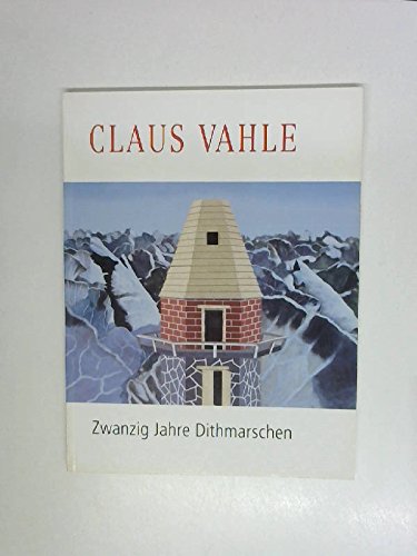 Beispielbild fr Claus Vahle - Zwanzig Jahre Dithmarschen. zum Verkauf von Antiquariat Hubertus von Somogyi-Erddy