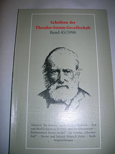 9783804207844: Schriften der Theodor-Storm-Gesellschaft: Schriften der Theodor-Storm-Gesellschaft. Bd 45 (Livre en allemand)