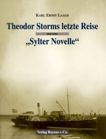 Imagen de archivo de Theodor Storms letzte Reise und seine Sylter Novelle a la venta por medimops