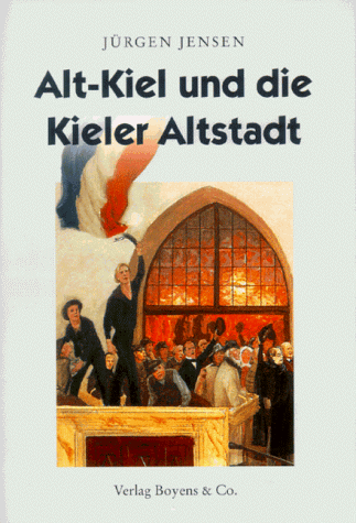 Beispielbild fr Alt-Kiel und die Kieler Altstadt zum Verkauf von Sammlerantiquariat
