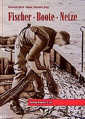 Imagen de archivo de Fischer - Boote - Netze - Geschichte der Fischereien in Schleswig-Holstein a la venta por Antiquariat Hubertus von Somogyi-Erddy