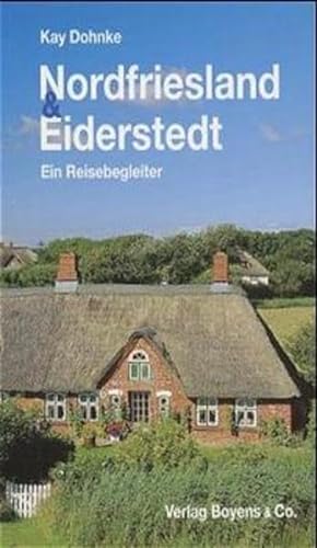 Stock image for Nordfriesland und Eiderstedt: Ein Reisebegleiter for sale by medimops