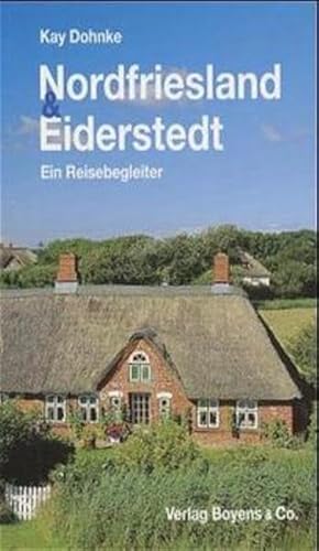 9783804208377: Nordfriesland und Eiderstedt. Ein Reisebegleiter.