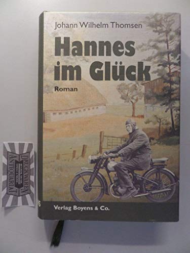 Beispielbild fr Hannes im Glck. Eine Erfolgsgeschichte aus der Nachkriegszeit zum Verkauf von medimops