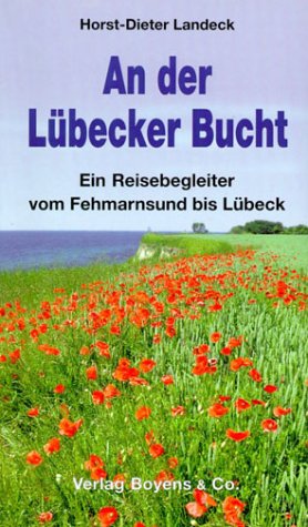 Beispielbild fr An der Lbecker Bucht. Ein Reisebegleiter von Fehmarnsund bis Lbeck zum Verkauf von medimops