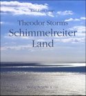 9783804211155: Theodor Storms Schimmelreiterland