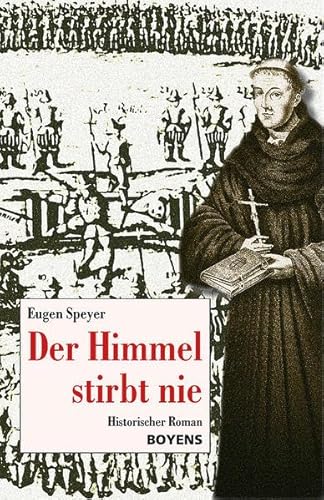 Stock image for Der Himmel stirbt nie: Historischer Roman aus der Dithmarscher Bauernrepublik for sale by medimops