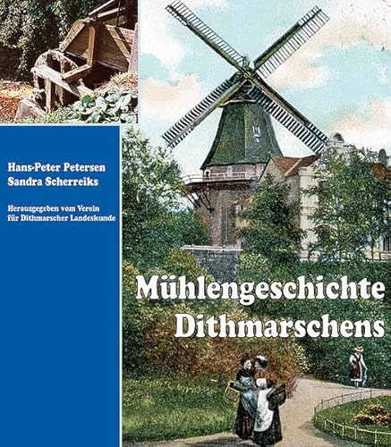 Stock image for Mhlengeschichte Dithmarschens for sale by Ganymed - Wissenschaftliches Antiquariat