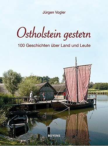 Beispielbild fr Ostholstein gestern: 100 Geschichten ber Land und Leute zum Verkauf von Der Bcher-Br