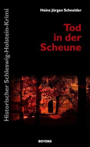 9783804212916: Tod in der Scheune: Historischer Schleswig-Holstein-Krimi