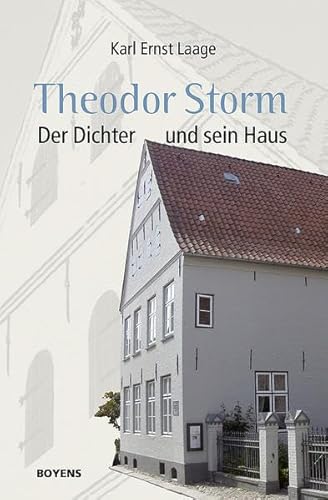 Theodor Storm. Der Dichter und sein Haus (9783804213739) by Laage, Karl Ernst