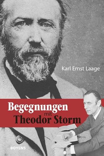 9783804214200: Laage, K: Begegnungen mit Theodor Storm