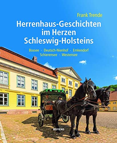 Beispielbild fr Herrenhaus-Geschichten im Herzen Schleswig-Holsteins: Bossee - Deutsch-Nienhof - Emkendorf - Schierensee - Westensee zum Verkauf von Buchstube Tiffany