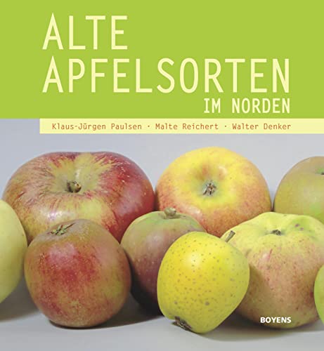Stock image for Alte Apfelsorten im Norden -Language: german for sale by GreatBookPrices