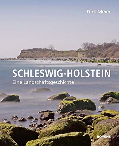Beispielbild fr Schleswig-Holstein: Eine Landschaftsgeschichte zum Verkauf von medimops