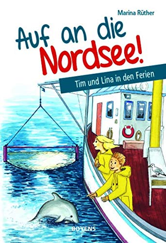 Beispielbild fr Auf an die Nordsee!: Tim und Lina in den Ferien zum Verkauf von medimops