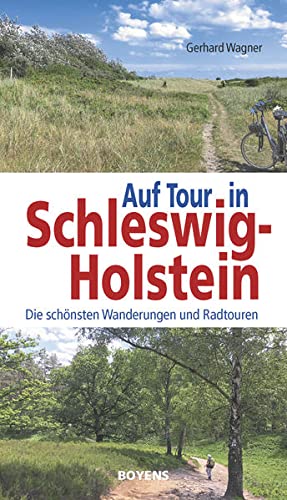 Beispielbild fr Auf Tour in Schleswig-Holstein: Die schnsten Wanderungen und Radtouren zum Verkauf von medimops