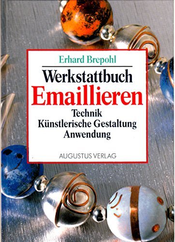 9783804301542: Werkstattbuch Emaillieren. Technik und knstlerisc