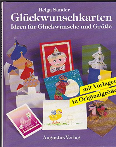 Beispielbild fr Glckwunschkarten : Ideen fr Glckwnsche und Gre ; mit Vorlagen in Originalgre. zum Verkauf von Antiquariat + Buchhandlung Bcher-Quell
