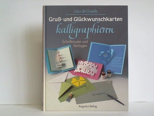 Beispielbild fr Gru- und Glckwunschkarten kalligraphieren. Schriftmuster und Vorlagen. zum Verkauf von Bokel - Antik