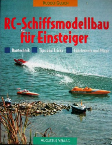Imagen de archivo de RC - Schiffsmodellbau fr Einsteiger. Bautechnik - Tips und Tricks - Fahrtechnik und Pflege a la venta por medimops