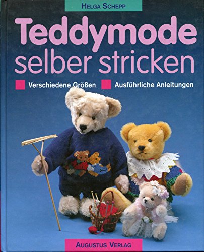 Beispielbild fr Teddymode selber stricken. In verschiedenen Gren. Mit ausfhrlichen Anleitungen zum Verkauf von medimops