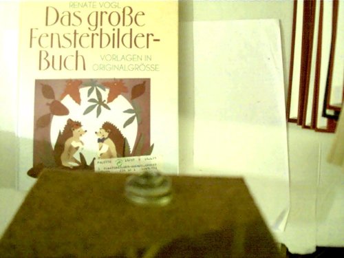 Beispielbild fr Das groe Fensterbilder-Buch. Vorlagen in Originalgrsse zum Verkauf von Ostmark-Antiquariat Franz Maier