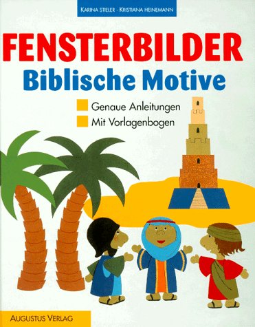 Stock image for Fensterbilder Biblische Motive. Genaue Anleitungen. Mit Vorlagenbogen for sale by medimops