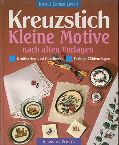 Stock image for Kreuzstich. Kleine Motive nach alten Vorlagen. Grukarten und Geschenke for sale by medimops