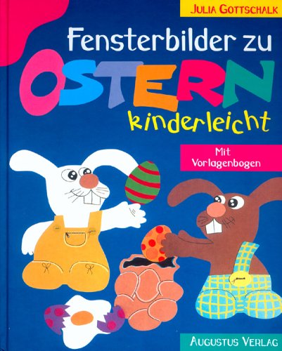 Imagen de archivo de Fensterbilder zu Ostern kinderleicht Mit Vorlagenbogen a la venta por ThriftBooks-Atlanta