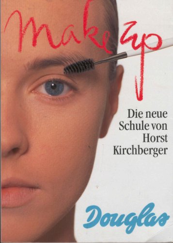 Beispielbild fr Make Up: Die neue Schule von Horst Kirchberger zum Verkauf von medimops