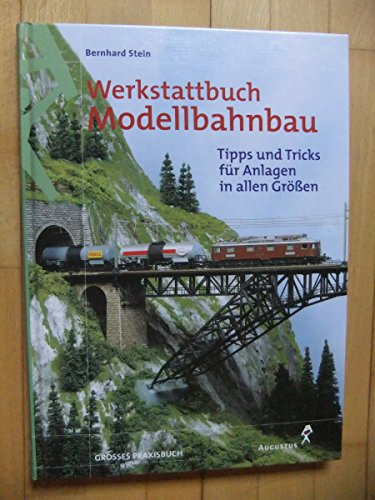 Stock image for Werkstattbuch Modellbahnbau. Tipps und Tricks fr Anlagen in allen Grssen for sale by medimops