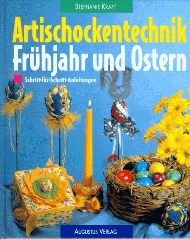 Beispielbild fr Artischockentechnik - Frhjahr und Ostern : neue Dekorationen aus bunten Bndern ; Schritt-fr-Schritt-Anleitungen zum Verkauf von Leserstrahl  (Preise inkl. MwSt.)