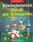 Imagen de archivo de Artischockentechnik. Advent und Weihnachten a la venta por medimops