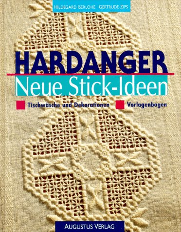 Stock image for Hardanger. Neue Stick- Ideen. Tischwsche und Dekorationen. Vorlagenbogen for sale by medimops